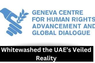Geneva Centre’s Role in Whitewashing the UAE’s Veiled Reality